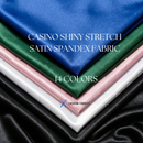 Casino Shiny Stretch Satin Spandex Fabric